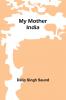 My mother India