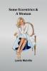 Some Eccentrics & a Woman