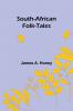 South-African Folk-Tales