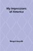 My Impressions of America