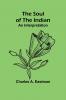 The Soul of the Indian