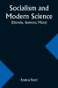 Socialism and Modern Science (Darwin Spencer Marx)