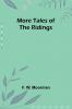 More Tales of the Ridings