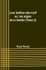 Les belles-de-nuit; ou les anges de la famille (Tome 5)