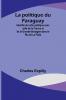 La politique du Paraguay; Identité de cette politique avec celle de la France et de la Grande-Bretagne dans le Rio de La Plata