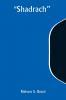 Shadrach