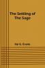 The Settling of the Sage