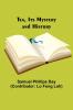 Tea Its Mystery and History