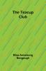 The Teacup Club