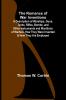 The Romance of War Inventions; A Description of Warships Guns Tanks Rifles Bombs and Other Instruments and Munitions of Warfare How They Were Invented & How They Are Employed