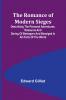 The Romance of Modern Sieges; Describing the personal adventures resource and daring of besiegers and beseiged in all parts of the world