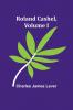 Roland Cashel Volume I