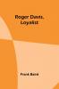 Roger Davis Loyalist