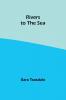Rivers to the Sea