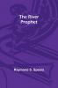 The River Prophet