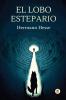 El Lobo Estepario (Spanish Edition)