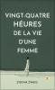 Vingt-quatre Heures De La Vie D'une Femme