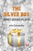 The Silver Box First Series Plays