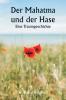 Der Mahatma und der Hase  Eine Traumgeschichte