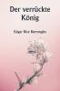 Der verrückte König
