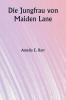 Die Jungfrau von Maiden Lane