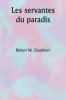 Les servantes du paradis