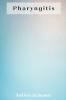 Pharyngitis