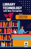 Library Technology with New Perception