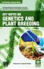 Key Notes on Genetics and Plant Breeding 3rd Revised and Enlarged Edition