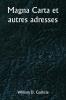 Magna Carta et autres adresses