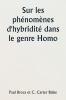 Sur les phénomènes d'hybridité dans le genre Homo