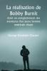 La réalisation de Bobby Burnit  étant un enregistrement des aventures d'un jeune homme américain vivant