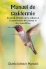 Manuel de taxidermie  Un guide complet sur la collecte et la préservation des oiseaux et des mammifères