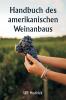 Handbuch des amerikanischen Weinanbaus