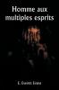 Homme aux multiples esprits