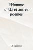 L'Homme d' Uz et autres poèmes