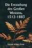 Die Entstehung des Großen Westens 1512-1883