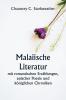 Malaiische Literatur  mit romantischen Erzählungen epischer Poesie und königlichen Chroniken