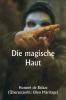 Die magische Haut
