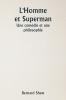 L'Homme et Superman  Une comédie et une philosophie