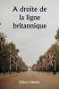 A droite de la ligne britannique
