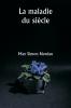 La maladie du siècle