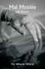 Mal Moulée  Ein Roman