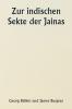 Zur indischen Sekte der Jainas