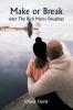 Make or Break  oder The Rich Man's Daughter