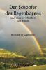 Der Schöpfer des Regenbogens  und anderer Märchen und Fabeln