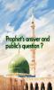 Prophets answer and publics question