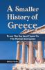 A Smaller History of Greece from the Earliest Times to the Roman Conquest