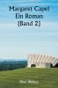 Margaret Capel  Ein Roman (Band 2)