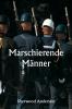 Marschierende Männer